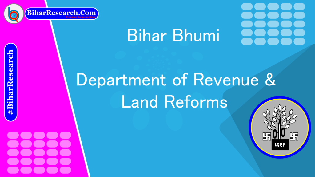 Bihar Bhumi | Department of Revenue & Land Reforms
